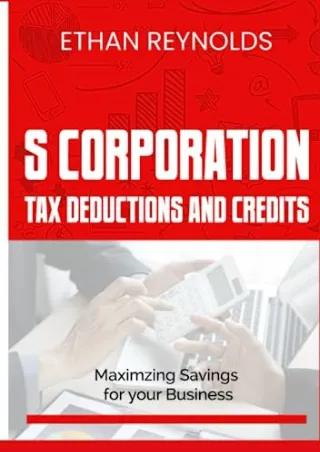 [Ebook] S-Corporation Tax Deductions and Credits: Maximizing Savings for Your Business